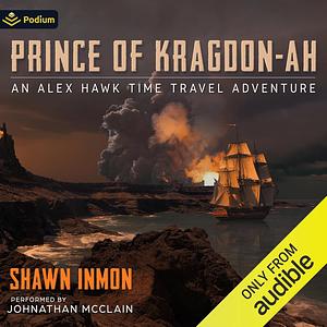 Prince of Kragdon-ah by Shawn Inmon