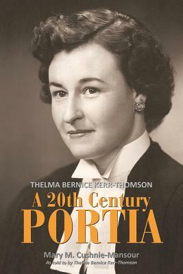 A 20th Century Portia by Mary M. Cushnie-Mansour