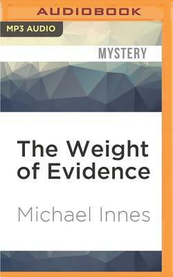 The Weight of Evidence by Michael Innes