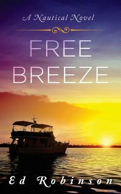 Free Breeze by Ed Robinson