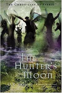 The Hunter's Moon by O.R. Melling