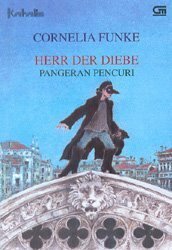 Herr der Diebe - Pangeran Pencuri by Cornelia Funke, Hendarto Setiadi