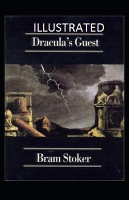 Dracula's Guest Illustrated by Bram Stoker