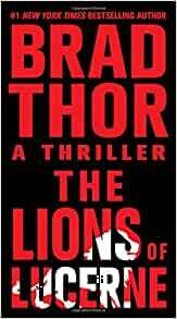 The Lions of Lucerne by Brad Thor