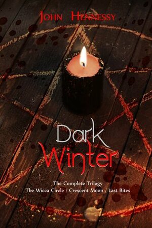 Dark Winter: Trilogy by John Hennessy