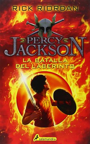 La batalla del laberinto by Rick Riordan