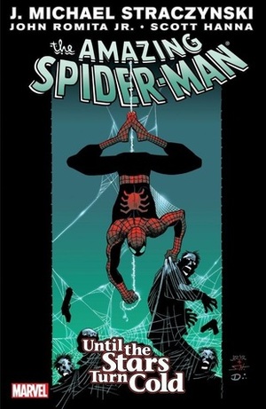 The Amazing Spider-Man, Vol. 3: Until the Stars Turn Cold by J. Michael Straczynski, John Romita Jr.