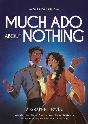 Classics in Graphics: Shakespeare's Much Ado about Nothing: A Graphic Novel by Steve Skidmore, Steve Barlow