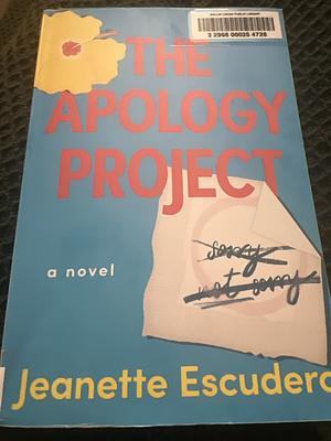 The Apology Project: A Novel by Jeanette Escudero