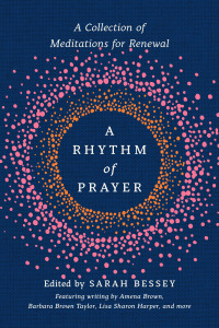 A Rhythm of Prayer by Sarah Bessey