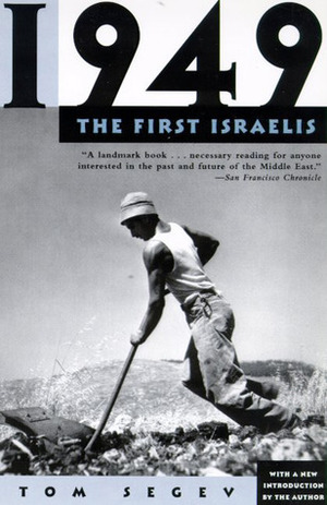 1949: The First Israelis by Arlen Neal Weinstein, Tom Segev