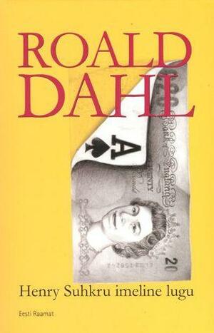 Henry Suhkru imeline lugu by Roald Dahl