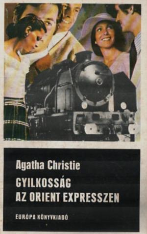 Gyilkosság az Orient expresszen by Agatha Christie