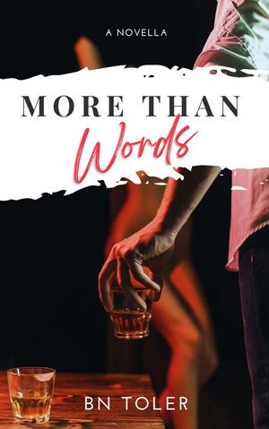 More Than Words by B.N. Toler, B.N. Toler