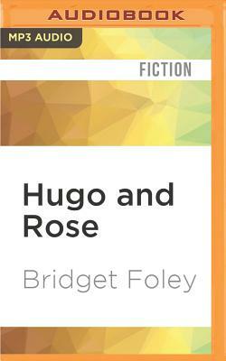 Hugo and Rose by Bridget Foley