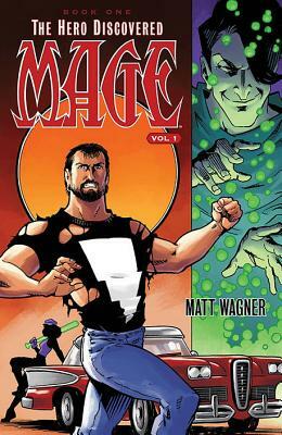 Mage Book One: The Hero Discovered Part One (Volume 1) by Matt Wagner