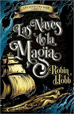 Las naves de la magia by Robin Hobb