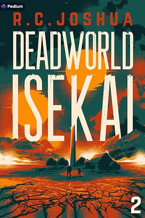 Deadworld Isekai 2 by R.C. Joshua