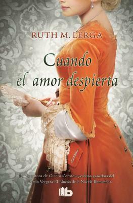 Cuando El Amor Despierta / When Love Awakens by Ruth M. Lerga