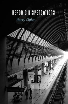 Herod's Dispensations by Harry Clifton