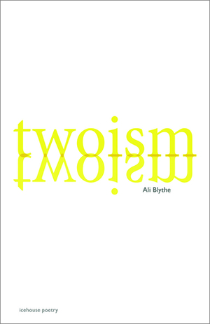 Twoism by Ali Blythe
