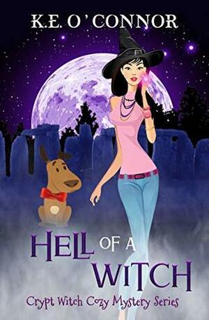 Hell of a Witch by K.E. O'Connor