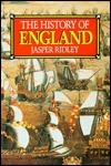 The history of England by Jasper Ridley