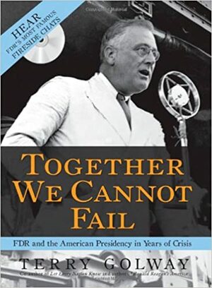 Together We Cannot Fail by Terry Golway