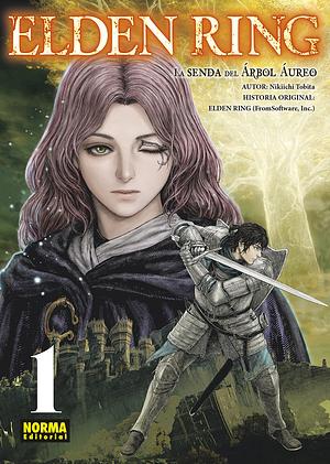 ELDEN RING 01. LA SENDA DEL ARBOL AUREO by Nikiichi Tobita, Nikiichi Tobita, Elden Ring