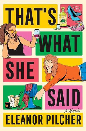 That's What She Said by Eleanor Pilcher