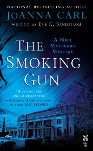 The Smoking Gun: A Nell Matthews Mystery by JoAnna Carl