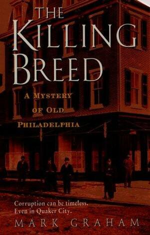 The Killing Breed by Mark Graham