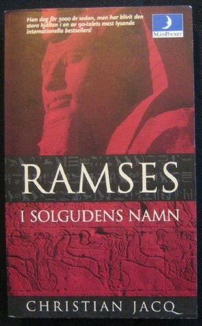 Ramses I solgudens namn by Christian Jacq, Ingrid Pleyber