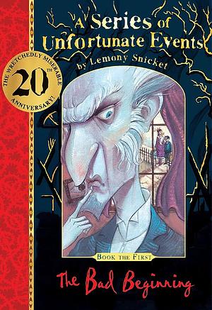 The Bad Beginning by Lemony Snicket