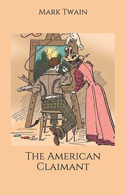 The American Claimant by Mark Twain