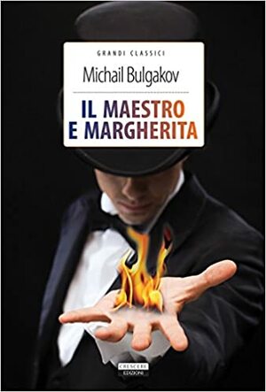 Il Maestro e Margherita by Mikhail Bulgakov