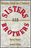 Sisters and Brothers: Reclaiming a Biblical Idea of Community by Verna J. Dozier, James Rowe Adams