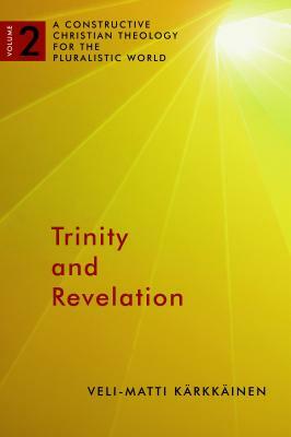 Trinity and Revelation by Veli-Matti Karkkainen