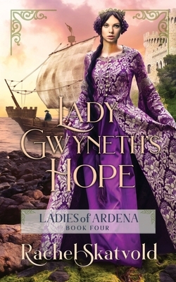 Lady Gwyneth's Hope by Rachel Skatvold