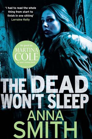 The Dead Won't Sleep by Anna Smith