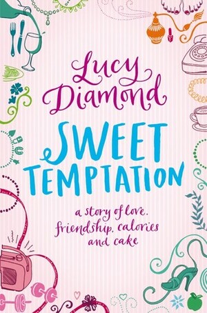 Sweet Temptation by Lucy Diamond
