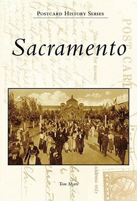 Sacramento by Tom Myers