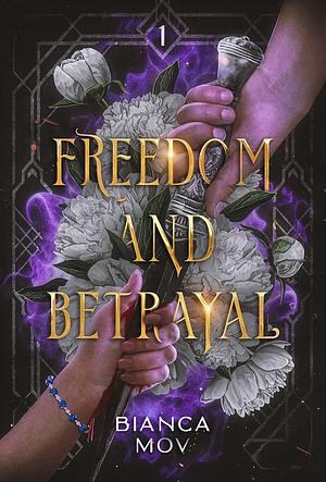 Freedom and Betrayal: Elyanne-Saga 1 by Bianca Mov, Bianca Mov