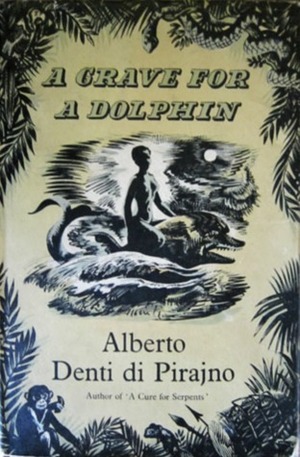 A Grave for a Dolphin by Alberto Denti di Pirajno