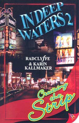 Cruising the Strip by Radclyffe, Karin Kallmaker