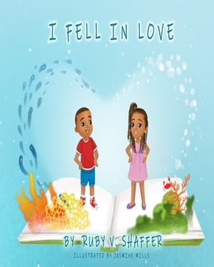 I Fell in Love by Ruby V. Shaffer