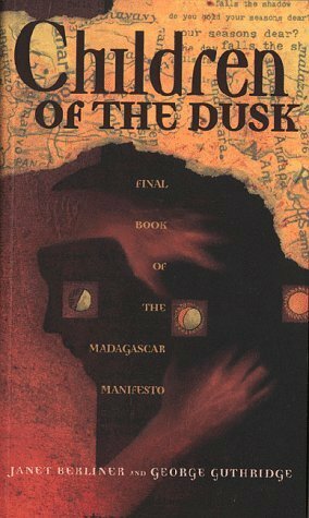 Children of the Dusk by Janet Berliner, George Guthridge