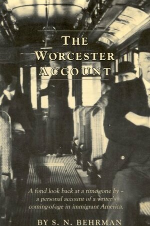 The Worcester Account by S.N. Behrman