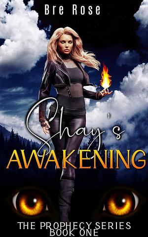 Shay's Awakening by Bre Rose
