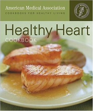 Healthy Heart Cookbook by Cheryl Forberg